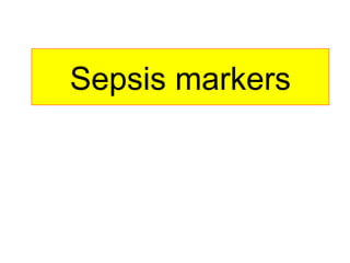Sepsis markers
 