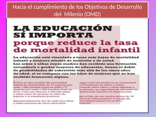 Hacia el cumplimiento de los Objetivos de Desarrollo
del Milenio (OMD)
Hacia el cumplimiento de los Objetivos de Desarrollo
del Milenio (OMD)
 