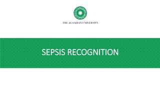SEPSIS RECOGNITION
 