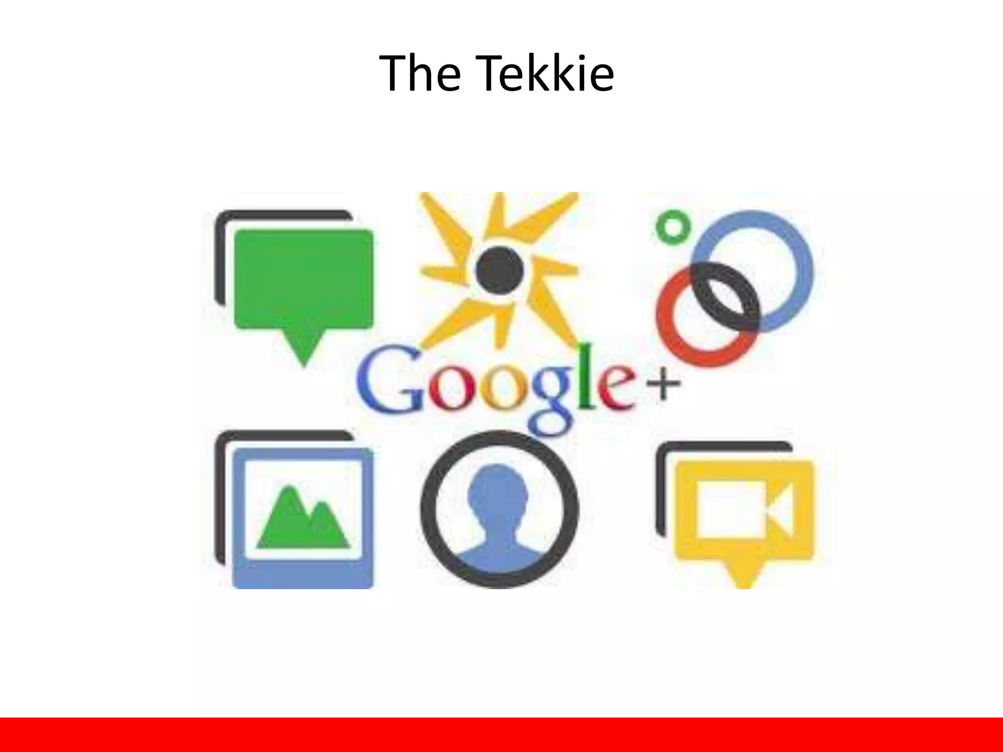 The Tekkie
 