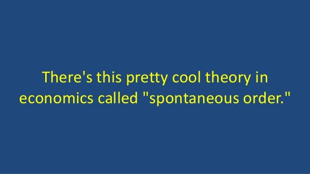 Spontaneous Order