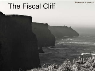 The Fiscal Cliff
 