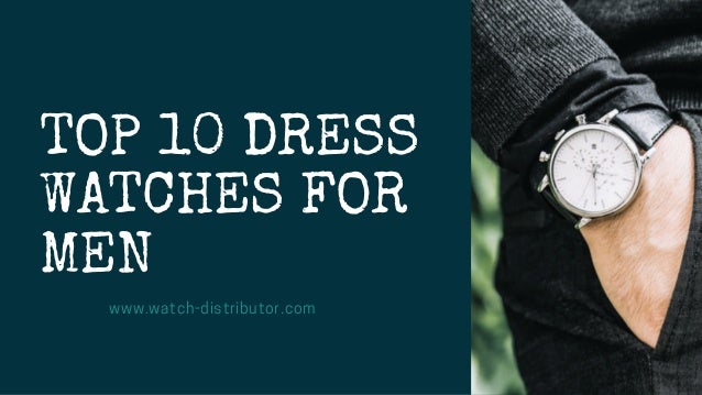 top dress watches for men