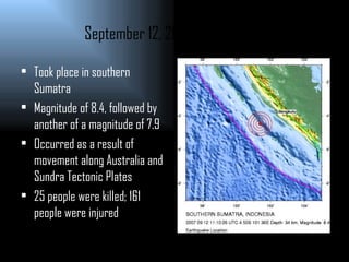 September 12, 2007 Earthquakes ,[object Object],[object Object],[object Object],[object Object]