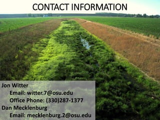 CONTACT INFORMATION
Jon Witter
Email: witter.7@osu.edu
Office Phone: (330)287-1377
Dan Mecklenburg
Email: mecklenburg.2@osu.edu
 