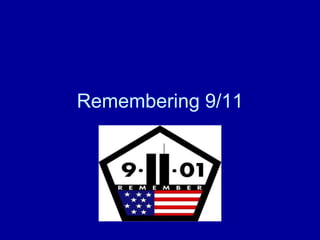 Remembering 9/11
 