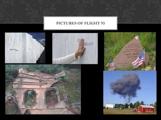 PICTURES OF FLIGHT 93
 