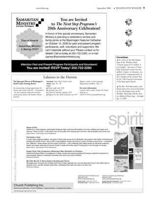 www.edow.org                                                                        September 2006   WASHINGTON WINDOW                   9




                                                                                                                                  Corrections:
                                                                                                                                     In a story in the July/August
                                                                                                                                  issue of the Window titled,
                                                                                                                                  "Church passes $152 million 3-
                                                                                                                                  year budget," the name of Anna
                                                                                                                                  Julia Haywood Cooper was mis-
                                                                                                                                  spelled. Cooper, an educator, was
                                                                                                                                  approved for commemoration in
                                        Laborers in the Harvest                                                                   the Calendar of the Church Year
                                                                                                                                  by the 75th General Convention
The Episcopal Diocese of Washington's      Location: Saint Paul's, Rock Creek           Register online at edow.org/youth.        of the Episcopal Church.
Youth Leader Training Retreat              Dates: Sept. 29 - 30                         Registration Deadline: Sept. 15
                                           Cost:                                                                                    The Rev. Paul Abernathy's sab-
An outstanding training opportunity for     Friday night only: $30                      For more information:                     batical dates were incorrectly listed
anyone who works with 6th - 12th graders     Saturday only: $55                         Contact Paul Canady, Deputy for Youth
                                                                                                                                  in the July/August issue of the
- lay and ordained, paid and volunteer,      Friday & Saturday together: $70            Ministry at
youth group leaders and Sunday School       Register for the whole weekend, save $15!   (202)537-6524; pcanady@edow.org.          Window: Abernathy will be away
teachers!                                                                                                                         on sabbatical from Aug. 1 through
                                                                                                                                  Jan. 31 2007.
 
