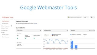 Google Webmaster Tools 
 