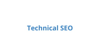Technical SEO 
 