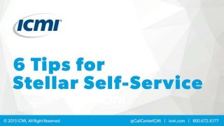 6 Tips for Stellar Self-Service