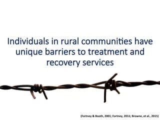 Recovery Support Technologies: One Answer for Rural/Frontier Areas Slide 9