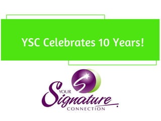  YSC Celebrates 10 Years!
 