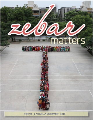 zebarmatters
Volume - 2 • Issue-4 • September - 2018
 