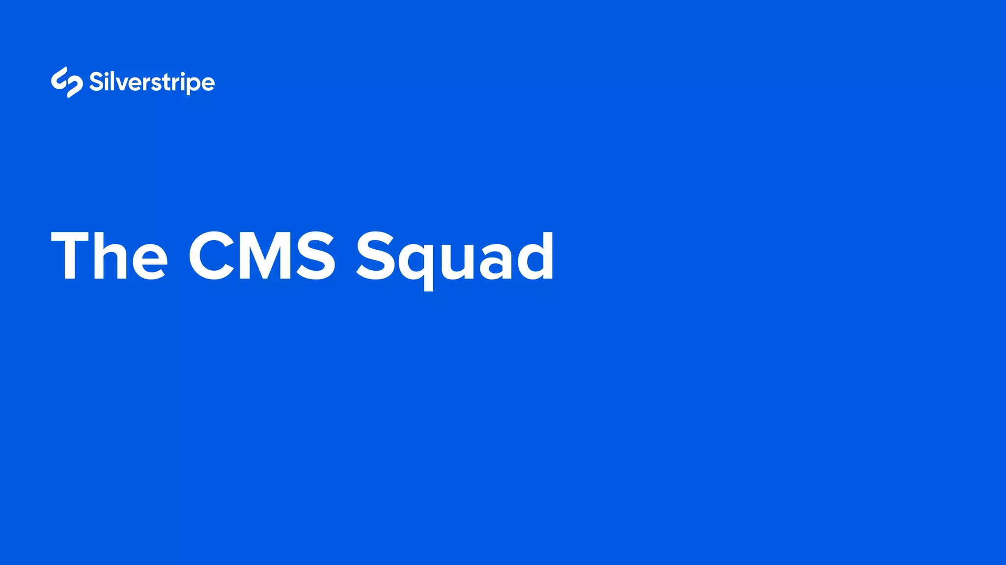 The CMS Squad
 