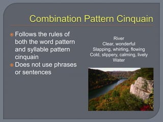 Cinquain Poems5-line poemsCreated based on the Japanese haikuThree typesWord patternSyllable patternCombinationTreeStrong, TallSwaying, swinging, sighing Soothing memories of summerOak