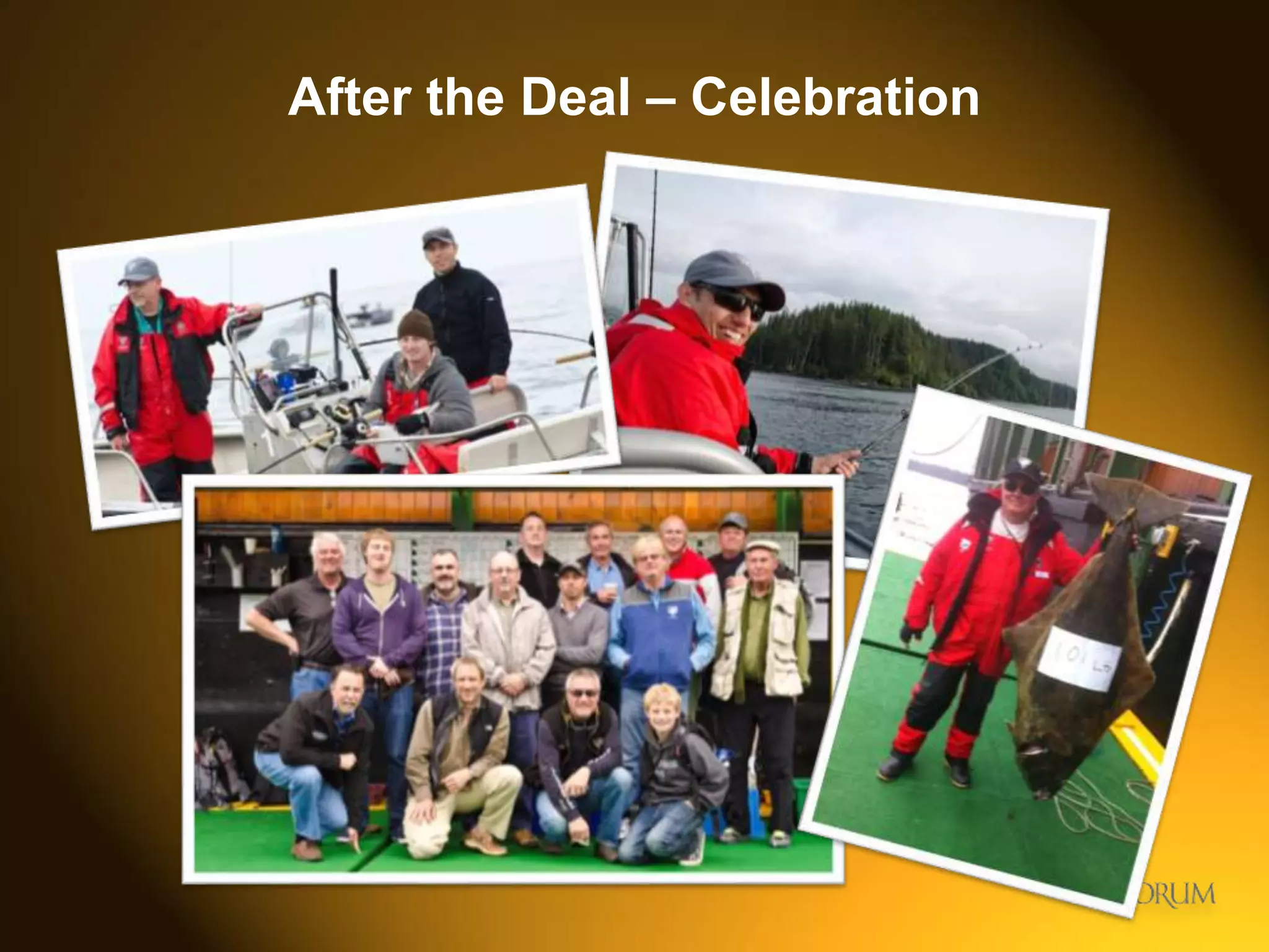 65
After the Deal – Celebration
 