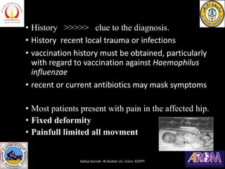 • History >>>>> clue to the diagnosis.
• History recent local trauma or infections
• vaccination history must be obtained,...