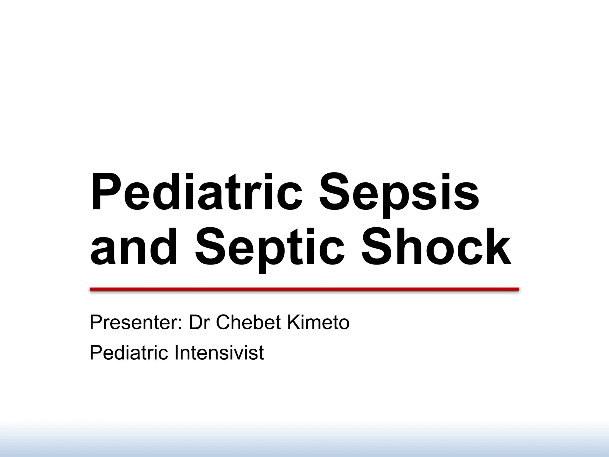 Septic shock in pediatric population 2021 | PPTX