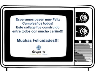 Esperamos pasen muy Feliz Cumpleaños todos! Este collage fue construído entre todos con mucho cariño!!!Muchas Felicidades!!!