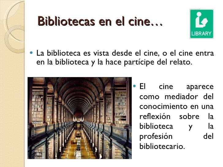 Las bibliotecas en el cine... primera parte Slide 7