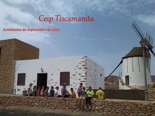 Ceip Tiscamanita 
 