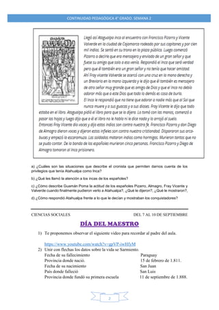CONTINUIDAD PEDAGÓGICA 4° GRADO. SEMANA 2
2
a) ¿Cuáles son las situaciones que describe el cronista que permiten darnos cu...