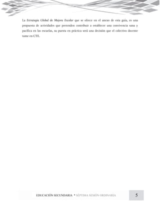 5EDUCACIÓN SECUNDARIA * SÉPTIMA SESIÓN ORDINARIA
 