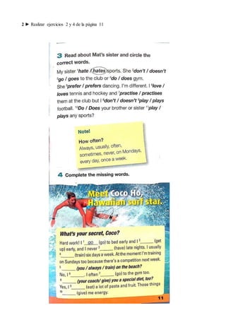 2 ► Realizar ejercicios 2 y 4 de la página 11
 