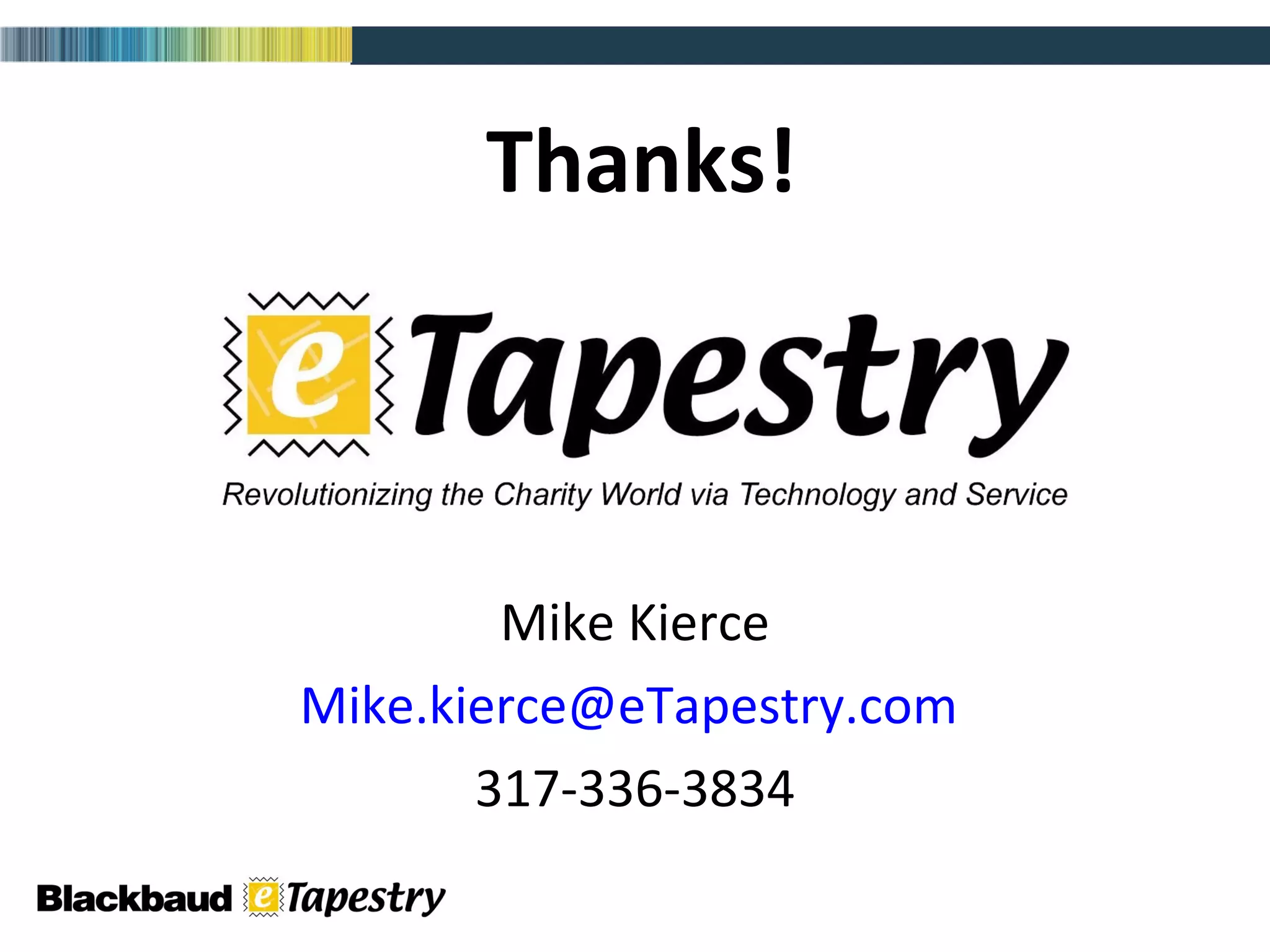 Thanks! Mike Kierce [email_address]   317-336-3834 