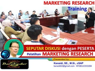 Seputar DISKUSI Materi Pelatihan
SEPUTAR DISKUSI dengan PESERTA`
PROPERTY Marketing
(for Residence, Commercial, Office)
Training
Pelatihan
Indonesia
 