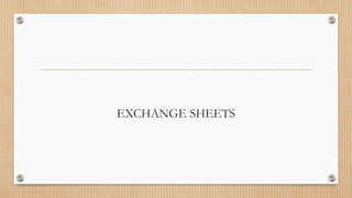 EXCHANGE SHEETS
 