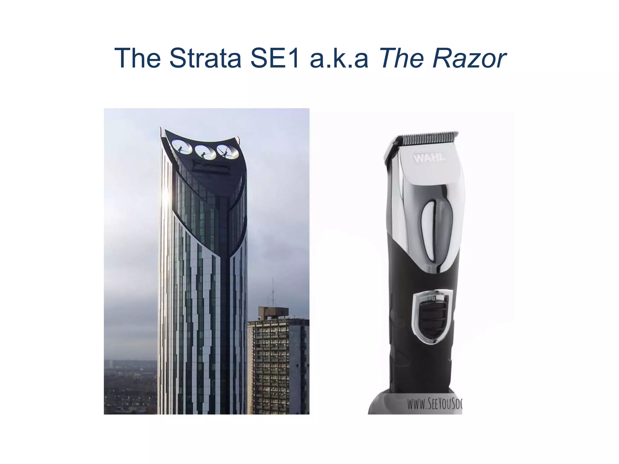 The Strata SE1 a.k.a The Razor
 