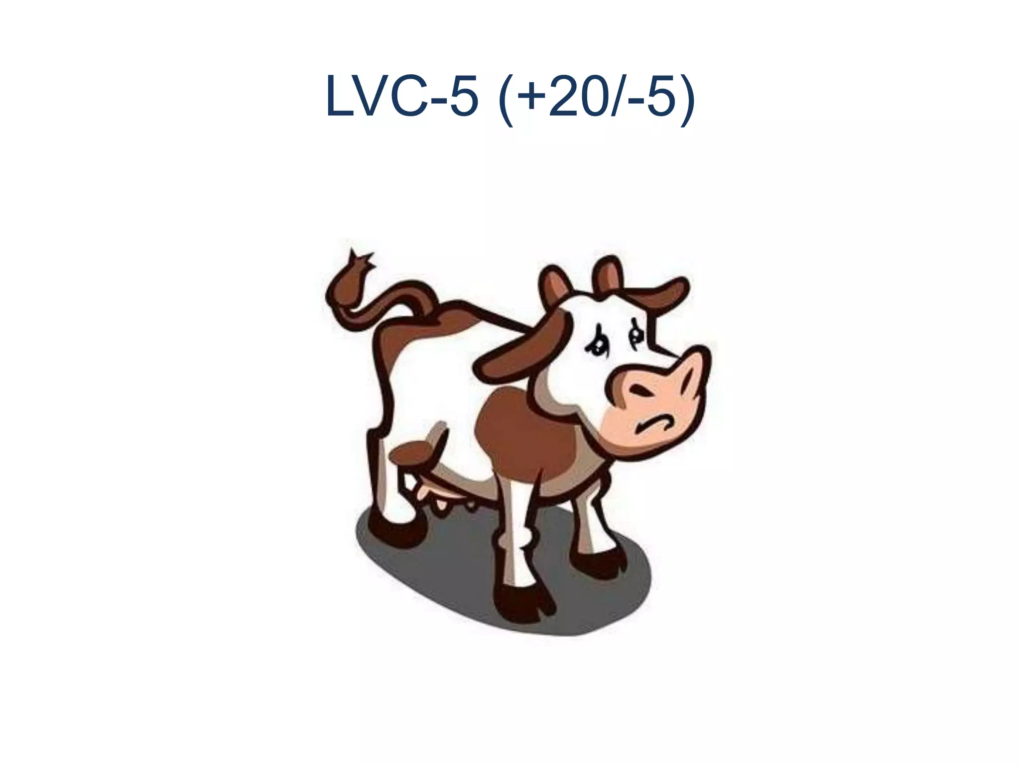 LVC-5 (+20/-5)
 