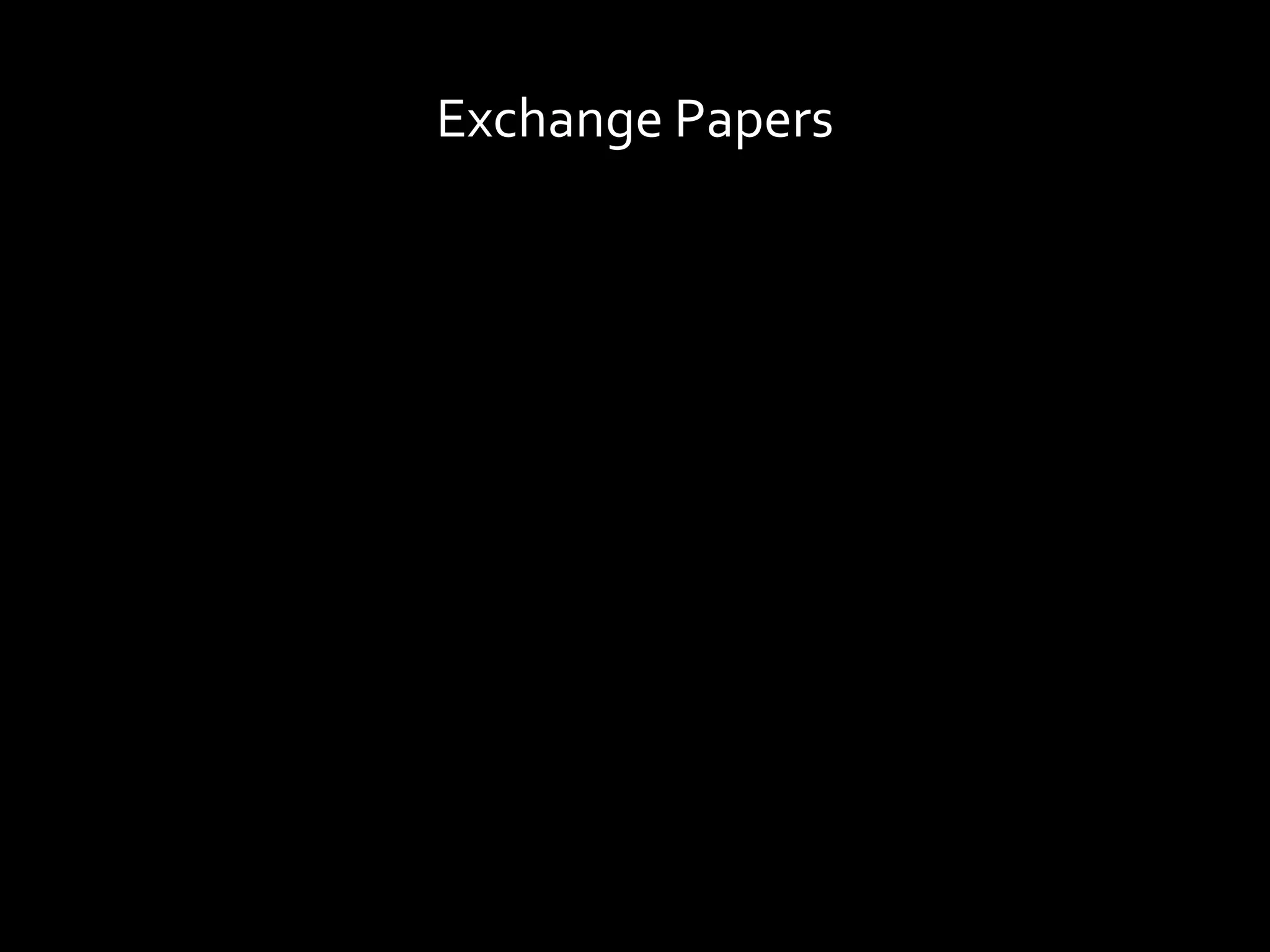 Exchange Papers
 