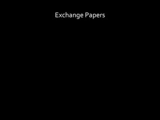Exchange Papers
 