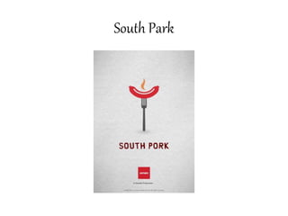 South Park
 