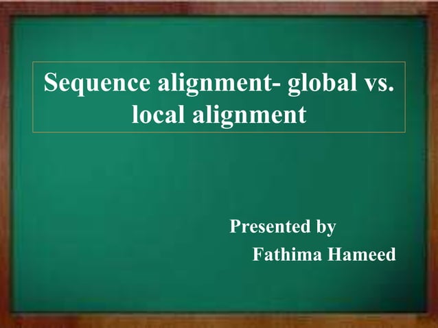Sequence alignment global vs. local | PPTX | Programming Languages ...