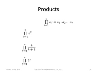 Products
Tuesday, April 9, 2024 CSE 1107: Discrete Mathmatics, CSE, KUET 29
 