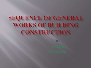 Sequence of general works of building construction | PPT
