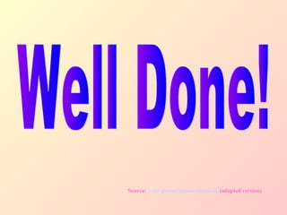 Source: www.primaryresources.co.uk (adapted version)
 