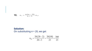 10.
Solution:
On substituting n = 20, we get
 