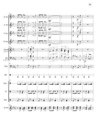 &
&
&
&
&
?
?
ã
ã
ã
ã
&
bbb
bb
bb
b
bb
bb
b
bb
bb
b
bb
bb
b
bbbb
b
S. Sax.
A. Sax
T. Sax
B. Sax.
Tpt Bb
1, 2 e 3
Tbn.
1, 2 e 3
Tuba
Blk
Cbça
Cx
Bbo
Ac.Gtr.
64
œ œ œ œ œ
œ œ œ œ œ
œ œ œ œ œ
œ œ œ œ œ
œ œ œ œ œ
œ œ œ œ œ
64
∑
∑
64
˙
œ œ
64
x x x x x x
‰
J
œ œ
æ
j
œ ‰ œœ
64
‰
J
œœœ ≈
...
J
œœœ
œ ‰ j
œ
œ ‰ j
œ
œ
‰ J
œ
œ ‰ j
œ
œ
‰ J
œ
œ
‰ j
œ
‰ j
œ Œ
‰ J
œœ
Œ
‰
j
œ Œ
‰
J
œœ
Œ
J
œ
‰
J
œ ‰
œ œ
x x x x x x
.œ œœ œ
j
œ ‰ œœ
...
œœœ œœœ‰
J
œœœ
œ œ œ œ œ
œ œ œ œ œ
œ œ œ œ œ
œ œ œ œ œ
œ œ œ œ œ
œ œ œ œ œ
∑
∑
˙
œ œ
x x x x x x
‰
J
œ œ
æ
j
œ ‰ œœ
‰
J
œœœ ≈
...
J
œœœ
˙
˙
˙
˙
˙
˙
œ œ œ
3
œ œ œ
3
œ œ œ
3
œ œ œ
3
˙
œ œ
x x x x x x
.œ œ œ œ
j
œ ‰ œœ
...
œœœ
œœœ ‰
J
œœœ
F
F
F
F
˙
˙
˙
˙
˙
˙
œ œ œ
3
œœ œœ œœ
3
œ œ œ
3
œ œ œ
3
˙
œ œ
x x x x x x
‰
J
œ œ
æ
j
œ ‰ œœ
‰
J
œœœ ≈
...
J
œœœ
Œ ‰ J
œ
Œ ‰
j
œ
Œ ‰ J
œ
Œ ‰
j
œ
Œ ‰
J
œ
Œ ‰
J
œ
∑
.œ ‰.œ
‰
J
œ ‰ j
œ ‰
œ œ
x x x x x x
.œ œœ œ
j
œ ‰ œœ
...
œœœ
œœœ‰
J
œœœ
f
f
f
f
∑
∑
∑
∑
∑
‰
j
œ œ œ
‰
J
œ œ œ
j
œ ‰
J
œ ‰
œ œ
x x x x x x
‰
J
œ œ
æ
j
œ ‰ œœ
‰
j
œœœ ≈
..
.
j
œœœ
f
~~~~~~~~
10
 