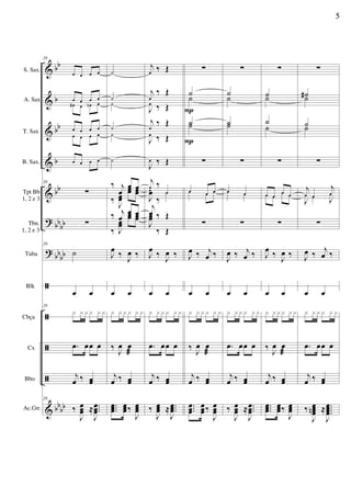 &
&
&
&
&
?
?
ã
ã
ã
ã
&
bb
b
bb
b
bb
bb
bb
bbbb
bb
bb
S. Sax.
A. Sax
T. Sax
B. Sax.
Tpt Bb
1, 2 e 3
Tbn.
1, 2 e 3
Tuba
Blk
Cbça
Cx
Bbo
Ac.Gtr.
28
œ œ œ œ
œ œ œ œ
œ# œ œn œ
œ œ œ œ
œ œ œ œ
œ œ œ œ
28
∑
∑
28
˙
œ œ
28
x x x x x x
.œ œœ œ
j
œ ‰ œœ
28
‰
J
œœœ ≈ ...
J
œœœ
˙
˙
˙
˙
˙
˙
‰ j
œ
œ œ
‰
J
œœ
œœ œœ
‰ j
œ
œ œ
‰ J
œœ
œœ œœ
J
œ ‰
J
œ ‰
œ œ
x x x x x x
‰ J
œ œ
æ
j
œ ‰ œœ
...
œœœ
œœœ‰
J
œœœ
j
œ
‰ Œ
j
œ
‰ Œ
J
œ
‰ Œ
j
œ
‰ Œ
J
œ
‰ Œ
J
œ ‰ Œ
j
œ ‰
œ
J
œœ
‰
œ
j
œ ‰ Œ
J
œœ
‰ Œ
J
œ ‰
J
œ ‰
œ œ
x x x x x x
.œ œœ œ
j
œ ‰ œœ
‰
J
œœœ ≈ ...
J
œœœ
∑
˙
˙
˙˙
∑
œ œ œœ œ œ
∑
J
œ ‰ j
œ ‰
œ œ
x x x x x x
‰ J
œ œ
æ
j
œ ‰ œœ
...
œœœ
œœœ‰
J
œœœ
P
P
∑
˙
˙
˙˙
∑
œ œœ œ
∑
J
œ ‰ j
œ ‰
œ œ
x x x x x x
.œ œœ œ
j
œ ‰ œœ
‰
J
œœœ ≈ ...
J
œœœ
∑
˙˙
˙
˙
∑
œ œ
œ œœ œ
œ œ
∑
J
œ ‰
J
œ ‰
œ œ
x xxx xx
‰ J
œ œ
æ
j
œ ‰ œœ
...
œœœ
œœœ‰
J
œœœ
∑
˙#˙
˙˙
∑
j
œ œ
j
œ
J
œ œ
J
œ
∑
J
œ ‰ j
œ ‰
œ œ
x x x x x x
.œ œœ œ
j
œ ‰ œœ
‰
J
œœœœn ≈ ....
J
œœœœ
5
 