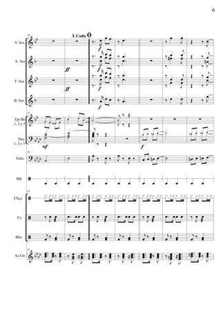 &
&
&
&
&
?
?
ã
ã
ã
ã
&
bb
b
bb
b
bb
bb
bb
bbbb
bbbb
S. Sax.
A. Sax
T. Sax
B. Sax.
Tpt Bb
1, 2 e 3
Tbn.
1, 2 e 3
Tuba
Blk
Cbça
Cx
Bbo
Ac.Gtr.
35
∑
∑
∑
∑
35
œ œ œn œœ œ œn œ
˙˙˙
35
˙
œ œ
35
x xxx xx
‰ J
œ œ
æ
j
œ ‰ œœ
35
...œœœ
œœœ‰
J
œœœ
F
À Coda ﬁ
∑
∑
∑
∑
œ œ œœ œ œ
˙˙˙
˙
œ œ
x x x x xx
.œ œœ œ
j
œ ‰ œœ
‰
J
œœœ ≈ ...
J
œœœ
ƒ
ƒ
‰.
R
œ œ œ
‰.
r
œ œ œ
‰. R
œ
œ œ
‰.
r
œ œ œ
‰. R
œ œ œ
‰. r
œ œ œ
˙˙
j
œ ‰ Œ
J
œœ
‰ Œ
J
œ
‰
J
œ ‰
œ œ
x x x x xx
‰ J
œ œ
æ
j
œ ‰ œœ
...
œœœ
œœœ ‰
J
œœœ
f
f
f
f
‰ .œ
‰ .œ
‰
.œ
‰ .œ
‰
.œ
‰ .œ
j
œ
‰ Œ
J
œ
‰ Œ
∑
J
œ
‰
J
œ ‰
œ œ
x x x x xx
.œ œœ œ
j
œ ‰ œœ
‰
J
œœœ ≈ ...
J
œœœ
∑
∑
∑
∑
∑
œ œ œn œœ œ œ œ
œ œ œn œ
œ œ
x xxx xx
‰ J
œ œ
æ
j
œ ‰ œœ
...
œœœ
œœœ‰
J
œœœ
f
‰
œ
J
œ
‰ œ
j
œ
‰
œ#
J
œ
‰
œ
j
œ
‰
œ
J
œ
‰ œ
J
œ
∑
˙˙
˙
œ œ
x x xx x x
.œ œœ œ
j
œ ‰ œœ
‰
J
œœœœn ≈ ....
J
œœœœ
Œ ‰
J
œ
Œ ‰
j
œ
Œ ‰ J
œn
Œ ‰ j
œ
Œ ‰ J
œ
Œ ‰ J
œ
∑
œn œ œn œœ œ œ œ
œn œ œn œ
œ œ
x x x x x x
‰ J
œ œ
æ
j
œ ‰ œœ
...œœœn œœœ ‰
J
œœœ
6
 