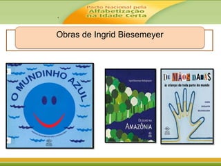 .
Obras de Ingrid Biesemeyer
 