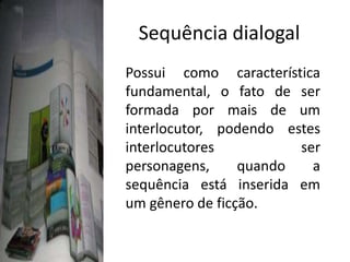 SEQUÊNCIA DESCRITIVA A aspectualização  caracteriza o objeto em seu aspecto físico e divide-se em dois subprocessos: O relato de propriedades do objeto ( qualidades)
