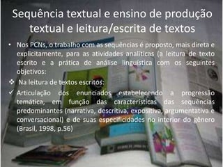 Caracteriza-se por três operações que determinam sua estruturação: