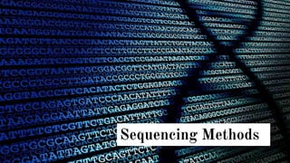 Sequencing Methods
 