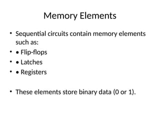 Sequential Elements Sequential Digital Systems on Computer Digital System | PPTX